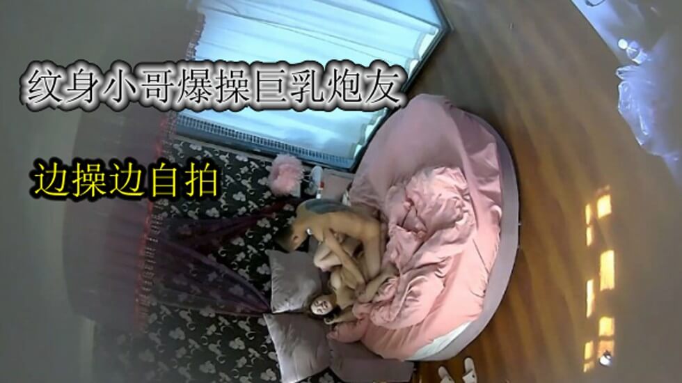 360酒店偷拍-社会小青年开房爆干极品巨乳女友妹子连续高潮嗷嗷叫亮点是干一半闺蜜来电话一边讲话一边被干封面图